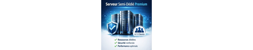 Serveur semi-dédié premium